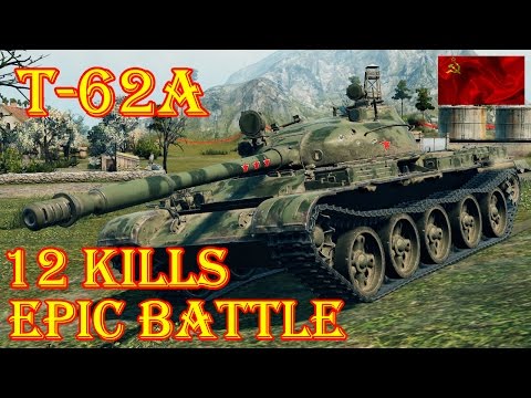 T-62A  Epic Battle 12 Kills 9.1k Damage  Lakeville World of Tanks