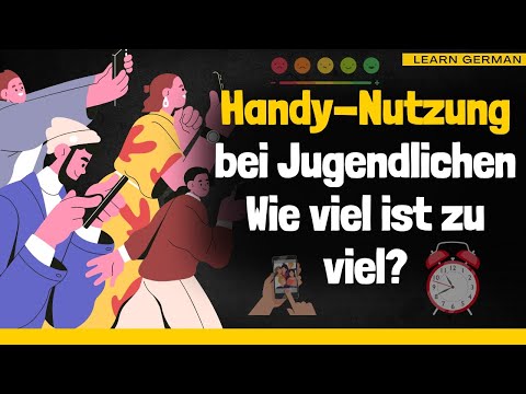 Learn German | German Podcast | Episode 44: Mobile phone use among teenagers – How much is too much?