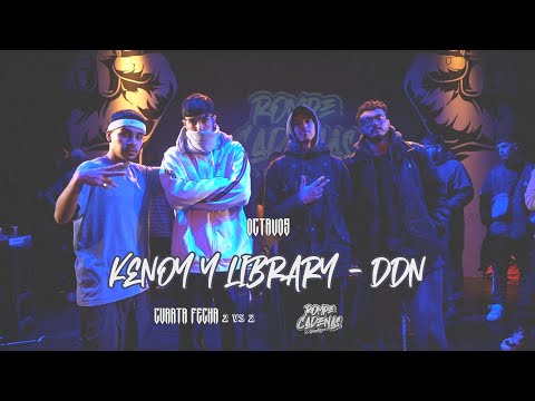 KENOY Y LIBRARY VS. DDN - 8VOS | ROMPE CADENAS FREE FECHA 4 | 2024