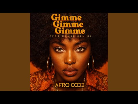 Gimme Gimme Gimme (afro house)