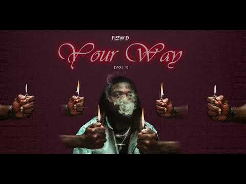 Flow D - Your Way (Official Lyric Video)
