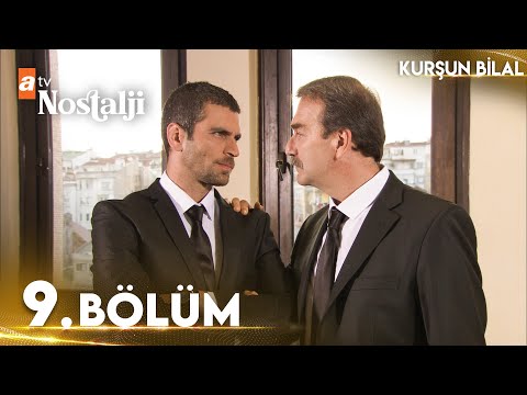 Kurşun Bilal 9. Bölüm