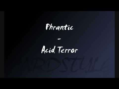 Phrantic - Acid Terror
