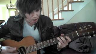 &quot;Kiss Me Slowly&quot;- Parachute (acoustic cover)