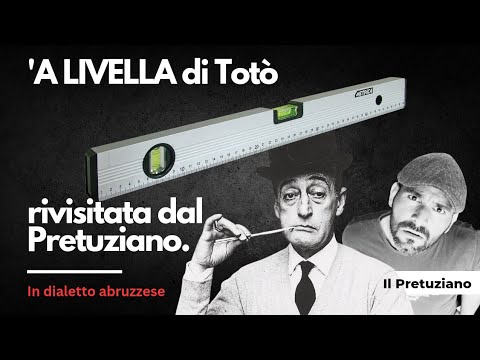'A Livella di Totò: una rivisitazione in dialetto abruzzese