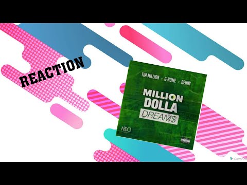 Tim Million x G-Rome x Benny: MillionDollaDreams (Shot/Edited by @TylerCas… – REACTION.CAM