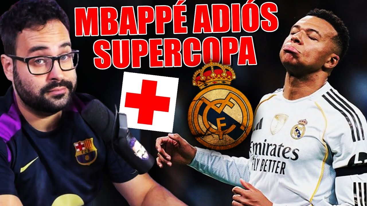 🚨MBAPPÉ se ROMPE y ADIÓS a la SUPERCOPA