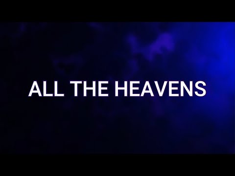 ALL THE HEAVENS (Lyrics) - Hillsong Worship