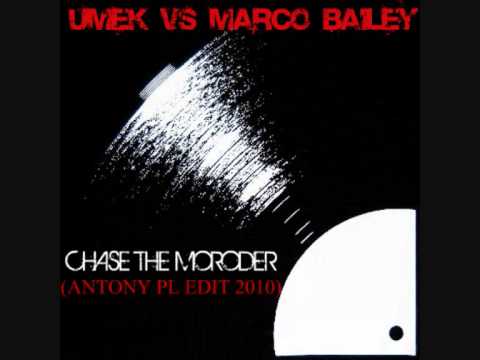 Umek vs Marco Bailey - chase the moroder  (Antony PL Edit 2010)