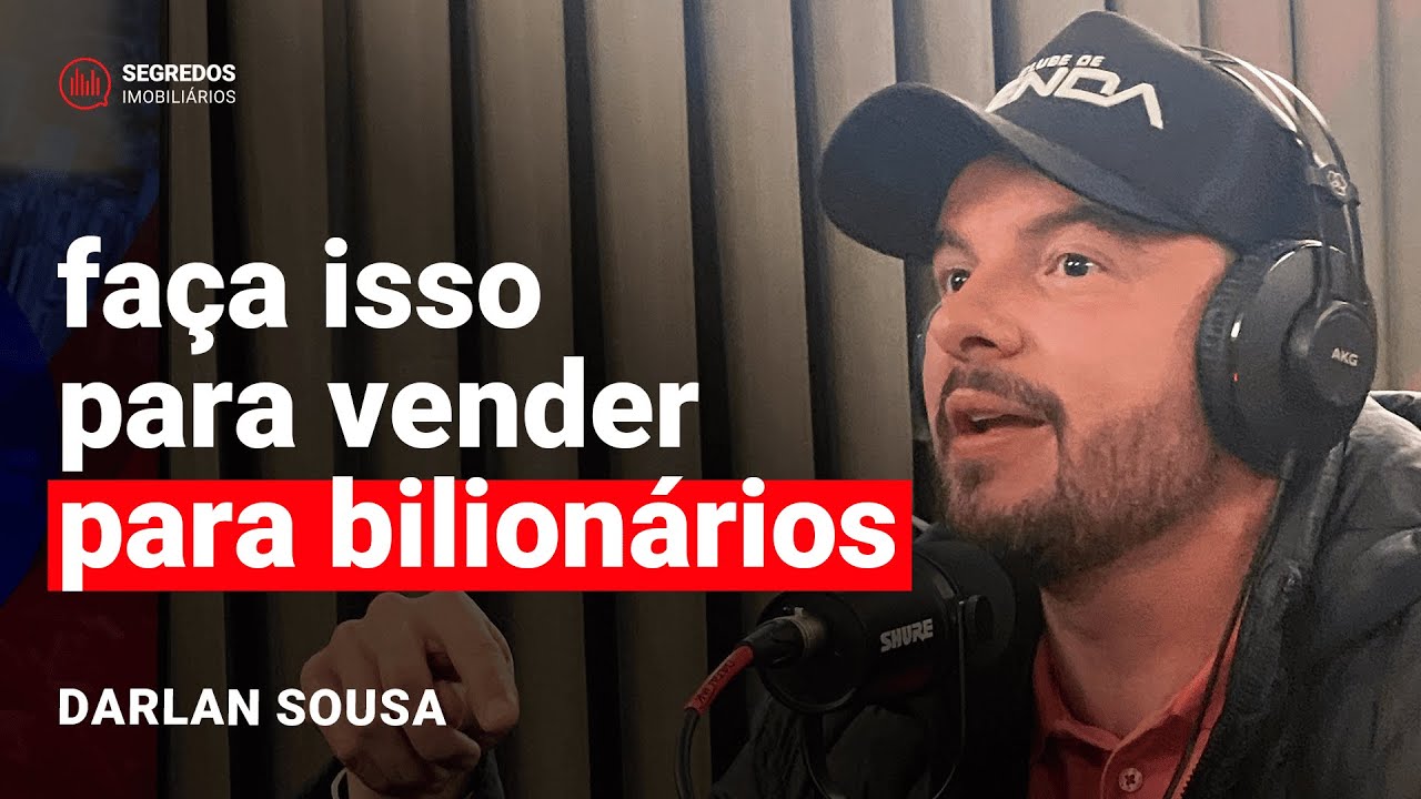 Como se conectar com clientes de alto padrão e luxo - Darlan Sousa