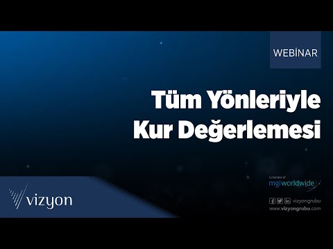 Tüm Yönleriyle Kur Değerlemesi