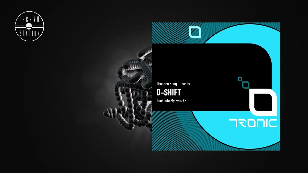 D-SHIFT - Look Into My Eyes | Techno Station