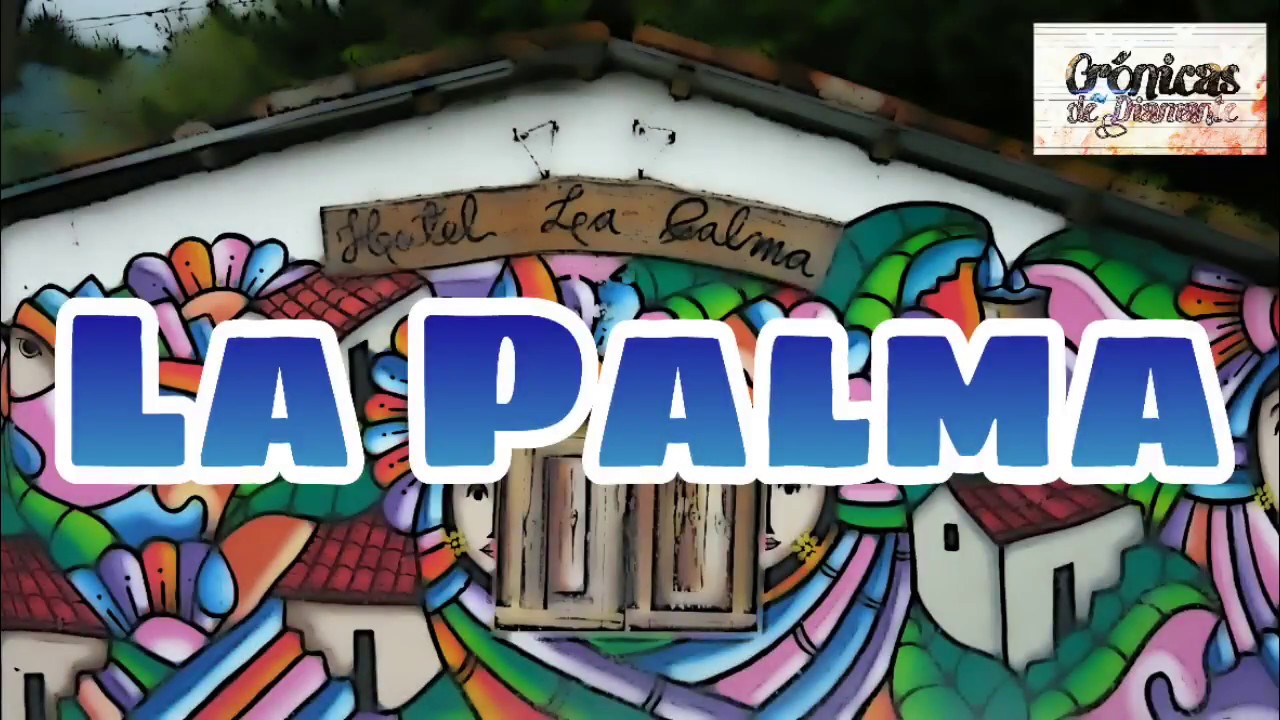 La Palma /El Salvador\