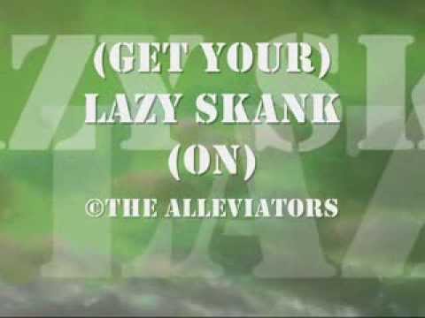 The Alleviators : '(Get Your) Lazy Skank (On)'