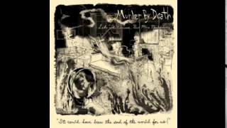 Murder By Death Those Who Stayed