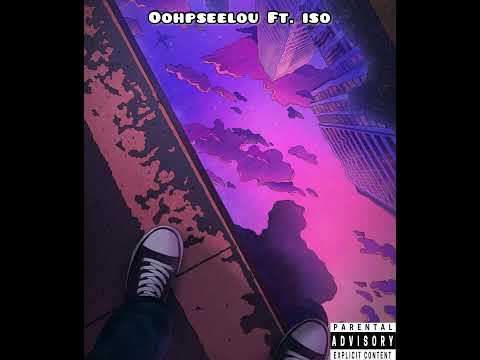 Swift Savvii - Oohpseelou Ft. ISO  (Official Audio)