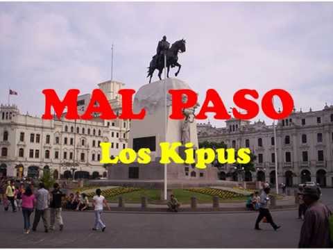 MAL PASO - LOS KIPUS Video con Letra HD