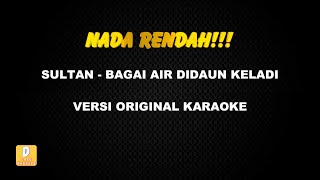 Download lagu (KARAOKE NADA RENDAH) SULTAN - BAGAI AIR DIDAUN KELADI (Versi Original) mp3 Download lagu (KARAOKE NADA RENDAH) SULTAN - BAGAI AIR DIDAUN KELADI (Versi Original) mp3