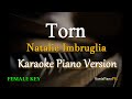 Torn -  by Natalie Imbruglia / FEMALE KEY (Karaoke Version)