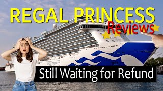 Passengers Thought THIS about REGAL PRINCESS. Ship Reviews and Summary.