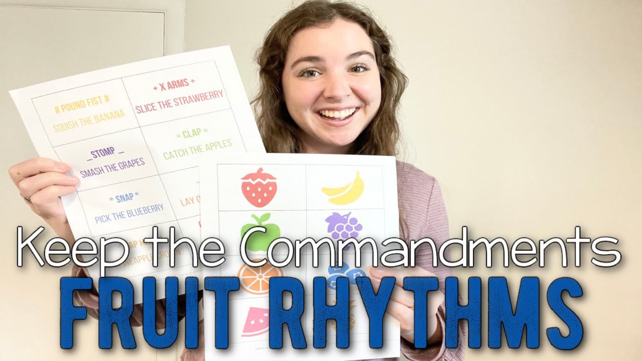 Keep the Commandments Fruit Rhythms ~ Primary Singing Time Idea
