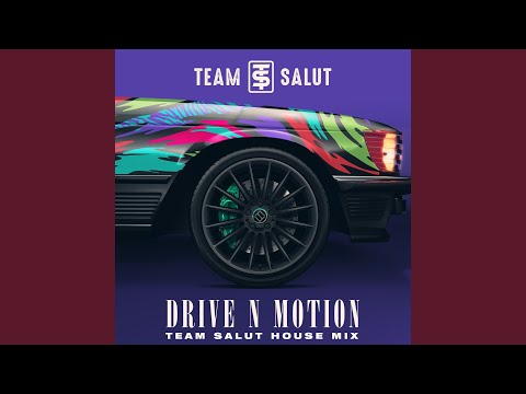 Drive N Motion (House Mix)