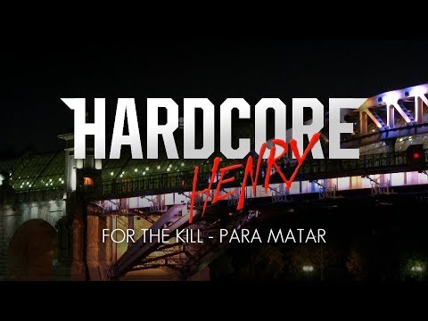 For the Kill (Subtitulada en español) - Hardcore Henry [Biting Elbows]