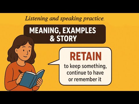 RETAIN — Learn English Vocabulary with Meaning, Examples & Story