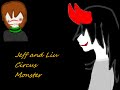 Jeff the Killer Circus Monster - Full 