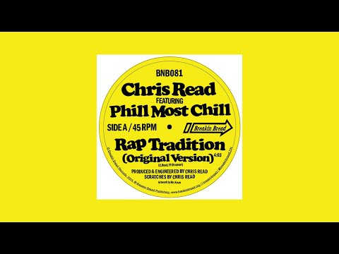 Chris Read feat Phill Most Chill - Rap Tradition (Original Version) [Breakin Bread Records]