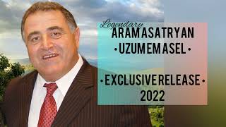 Aram Asatryan - Uzum Em Asel (Exclusive Release) 2022
