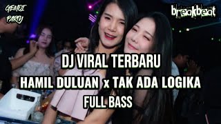 Download lagu DJ HAMIL DULUAN X TAK ADA LOGIKA | BREAKBEAT VIRAL TERBARU FULL BASS 2023 mp3 Download lagu DJ HAMIL DULUAN X TAK ADA LOGIKA | BREAKBEAT VIRAL TERBARU FULL BASS 2023 mp3