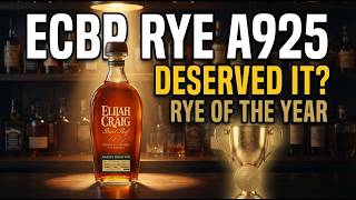 Is ECBP Rye A925 Really the Best Rye of the Year? #rye #whiskey