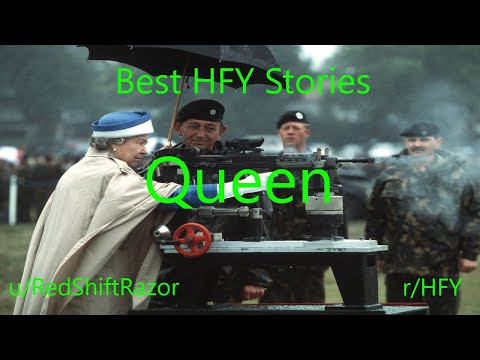 Best HFY Reddit Stories: Queen (r/HFY)