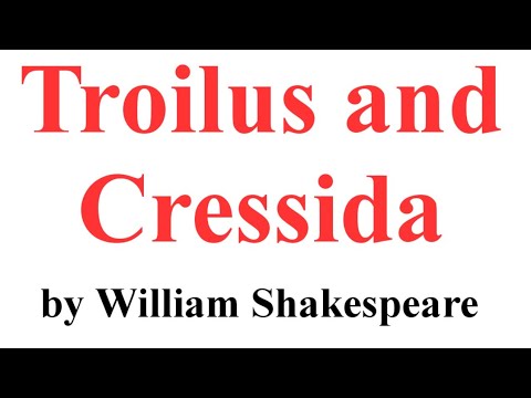 Troilus and Cressida || Play by William Shakespeare || Brief Summary