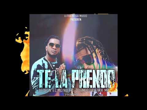 JEISON EL MONO FT QUIMICO ULTRA MEGA - TE LA PRENDO 2020