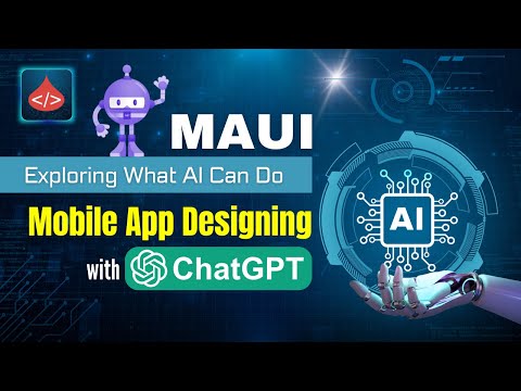 ChatGPT: Your Virtual App Designer for .NET MAUI [DotNet MAUI]