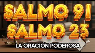 ORACIÓN del DÍA 9 de ABRIL - SALMO 91 y SALMO 23 -Las dos ORACIONES MÁS PODEROSAS de la BIBLIA