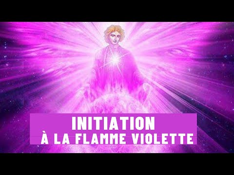Initiation à la Flamme Violette de l'Archange Zadkiel et de Maître Saint Germain