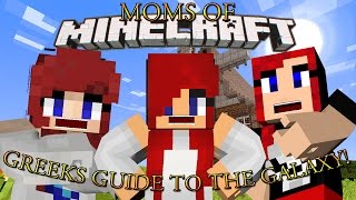 TIN TIN TIN! Moms Playing Greeks Guide to the Galaxy ep 14 w Zannee & Morgana