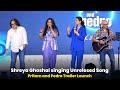 Shreya Ghoshal Sings Unreleased Song From Pritam And Pedro Full Performance Trailer Launch Event
