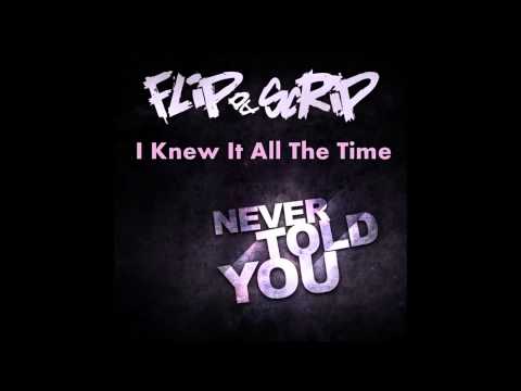 Flip Da Scrip - I Knew It All The Time