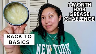 HAIR GREASE CHALLENGE - BACK TO BASICS TO FIX MY DAMAGED CURLS
