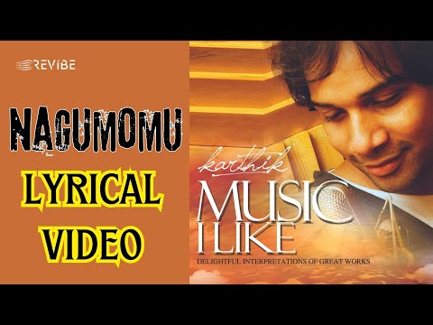 Nagumomu (Official Lyric Video) | Karthik | Music I Like