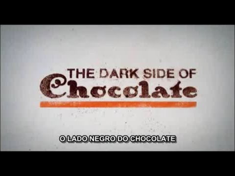 O lado negro do Chocolate (Documentário)