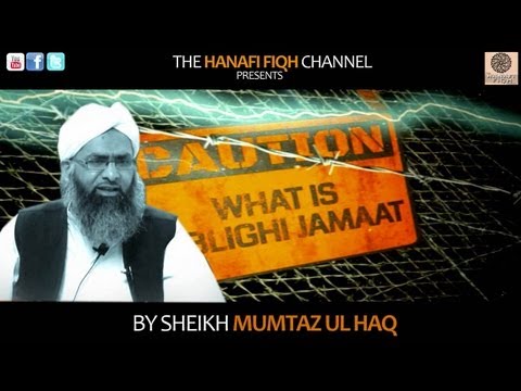 [FULL] What is Tablighi Jamaat? By Sheikh Mumtaz Ul Haq