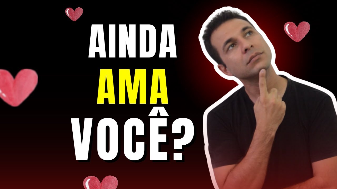 5 Sinais Que Alguém Ainda Tem SENTIMENTOS Por Você