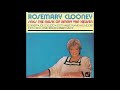 Rosemary Clooney - Love Won't Let You Get Away