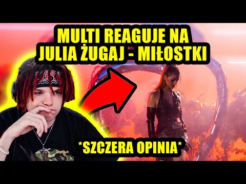 MULTI reaguje na JULIA ŻUGAJ - MIŁOSTKI *szczera opinia*