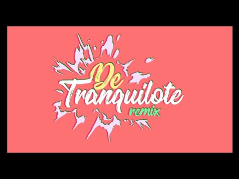 Danny Romero, Lérica, Mozart La Para - De Tranquilote [Remix] (Lyric Video)